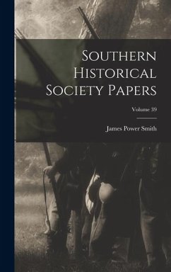 Cover Southern Historical Society Papers; Volume 39