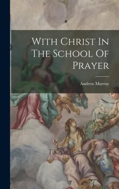 Cover With Christ In The School Of Prayer