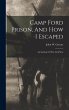Camp Ford Prison, And How I Escaped: An... - Bild 1