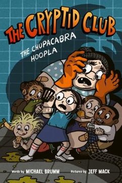 The Cryptid Club #3: The Chupacabra Hoopla - Brumm, Michael