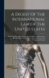 A Digest Of The International Law Of... - Bild 1