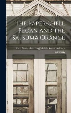 The Paper-shell Pecan and the Satsuma Orange