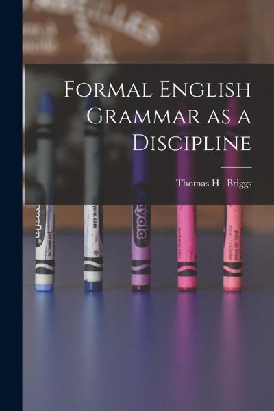 Formal English Grammar as a Discipline