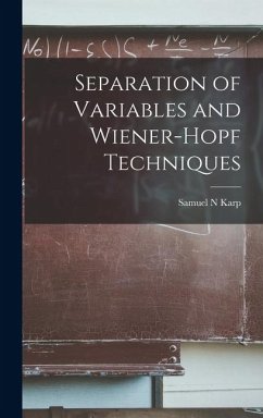 Separation of Variables and Wiener-Hopf Techniques - Karp, Samuel N