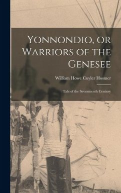 Cover Yonnondio, or Warriors of the Genesee