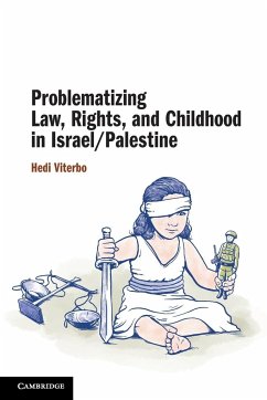 Problematizing Law, Rights, and Childhood in Israel/Palestine - Viterbo, Hedi (Queen Mary University of London)