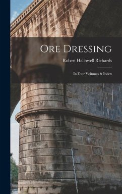 Ore Dressing - Richards, Robert Hallowell
