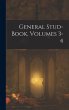 General Stud-Book, Volumes 3-4 - Bild 1