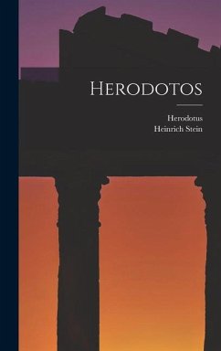 Herodotos - Herodotus; Stein, Heinrich