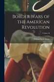 Border Wars of the American Revolution; Volume II