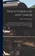 Track Formulae and Tables: A Handbook... - Bild 1