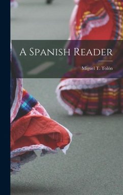 A Spanish Reader - Tolón, Miguel T.