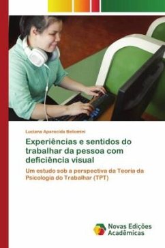 Experiências e sentidos do trabalhar da pessoa com deficiência visual - Beliomini, Luciana Aparecida