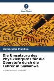 Die Umsetzung des Physiklehrplans für die Oberstufe durch die Lehrer in Simbabwe