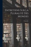 Entretiens Sur La Pluralité Des Mondes