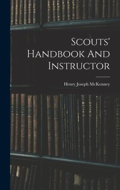 Scouts' Handbook And Instructor - McKenney, Henry Joseph
