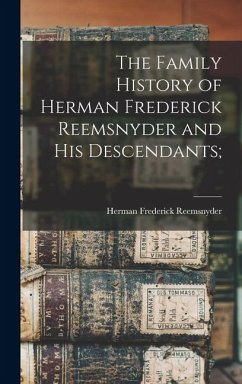 Cover The Family History of Herman Frederick Reemsnyder and his Descendants;