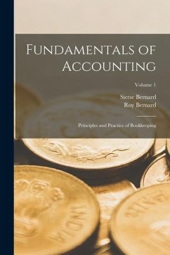 Fundamentals of Accounting; Principles and Practice of Bookkeeping; Volume 1 - Koopman, Sietse Bernard; Kester, Roy Bernard