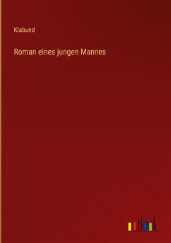 Roman eines jungen Mannes