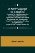 A New Voyage to Carolina ; Containing... - Bild 1