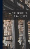 La Philosophie Française La Philosophie Française
