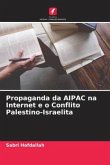Propaganda da AIPAC na Internet e o Conflito Palestino-Israelita