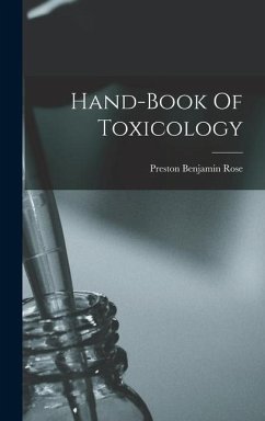 Hand-book Of Toxicology - Rose, Preston Benjamin