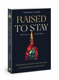 Raised to Stay