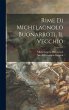 Rime Di Michelagnolo Buonarroti, Il... - Bild 1