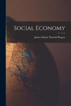 Social Economy - Rogers, James Edwin Thorold