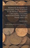 Monnaies Romaines Et Byzantines, D'or, D'argent Et De Bronze, Monnaies Grecques, Gauloises, Mérovingiennes, Royales Françaises, Etc: Antiquités Gallo-