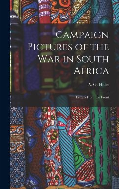 Cover Campaign Pictures of the War in South Africa: Letters from the Front