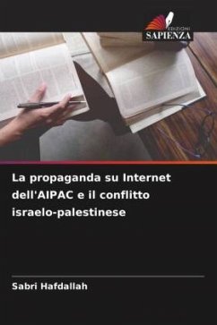 La propaganda su Internet dell'AIPAC e il conflitto israelo-palestinese - Hafdallah, Sabri