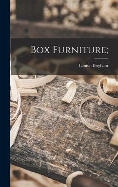 Box Furniture; - Brigham, Louise