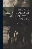 Life and Reminiscences of General WM. T. Sherman