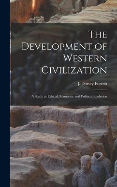 Cover The Development of Western Civilization; a Study in Ethical, Economic and Political Evolution