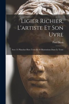 Cover Ligier Richier, l'artiste et son uvre; avec 51 planches hors texte et 44 illustrations dans le texte