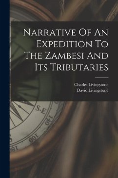 Cover Narrative Of An Expedition To The Zambesi And Its Tributaries