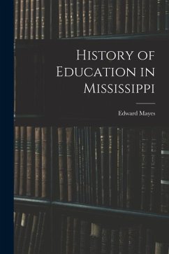History of Education in Mississippi - Mayes, Edward