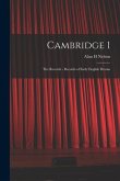 Cambridge 1: The Records - Records of Early English Drama