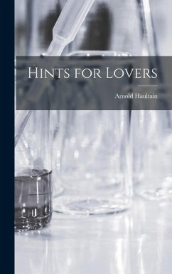 Hints for Lovers - Haultain, Arnold