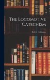 The Locomotive Catechism