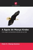 A Águia de Manya Krobo