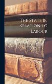The State In Relation To Labour