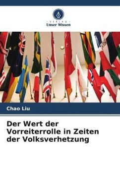 Der Wert der Vorreiterrolle in Zeiten der Volksverhetzung - Liu, Chao