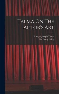 Talma On The Actor's Art - Talma, François Joseph