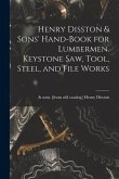 Henry Disston & Sons' Hand-book for Lumbermen. Keystone saw, Tool, Steel, and File Works