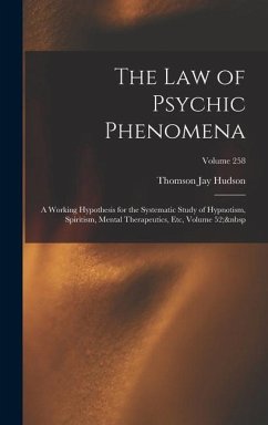 The Law of Psychic Phenomena - Hudson, Thomson Jay