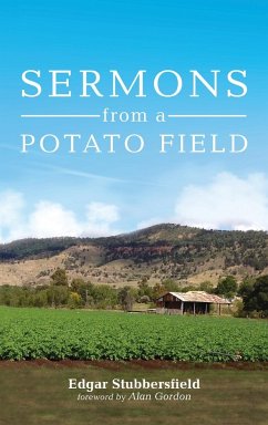 Sermons from a Potato Field - Stubbersfield, Edgar