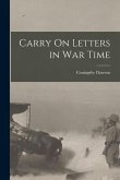 Carry On Letters in War Time